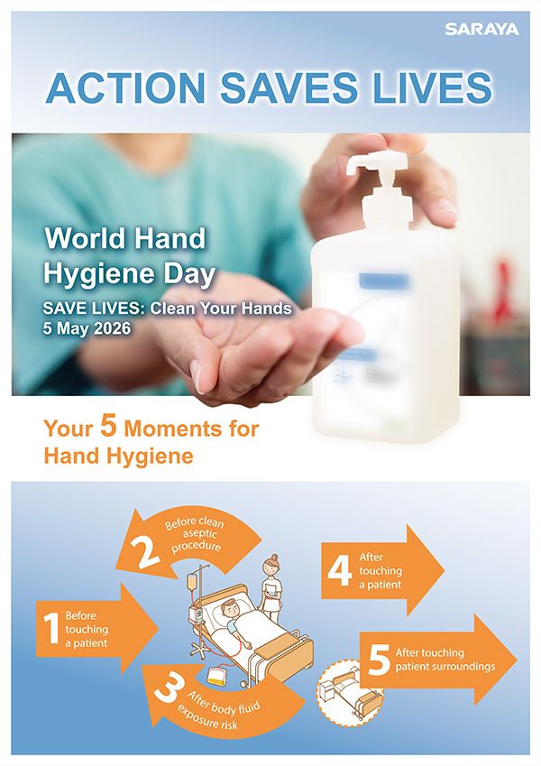 Why is sharing knowledge about hand hygiene still so important? Because it helps stop the spread of harmful germs in healthcare. Save Lives Clean your Hands. 5 May 2026 SARAYA poster 3